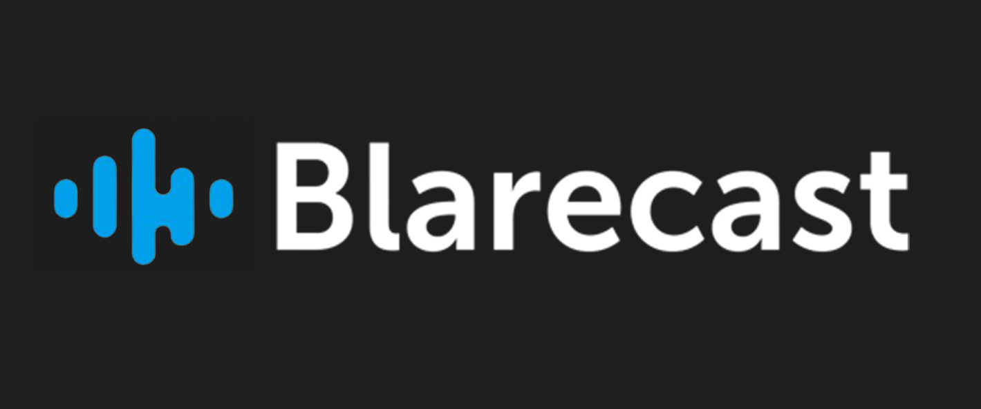 Blarecast